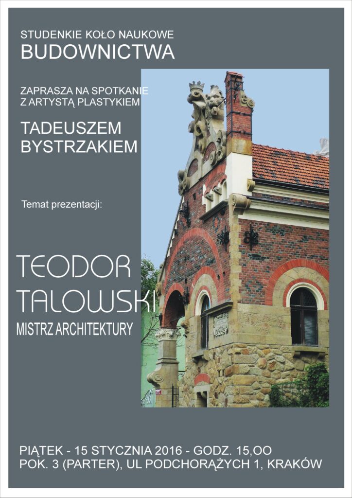 Zaproszenie SKN na spotkanie z artystą plastykiem Tadeuszem Bystrzakiem, temat prezentacji: "Teodor Talowski - mistrz architektury"