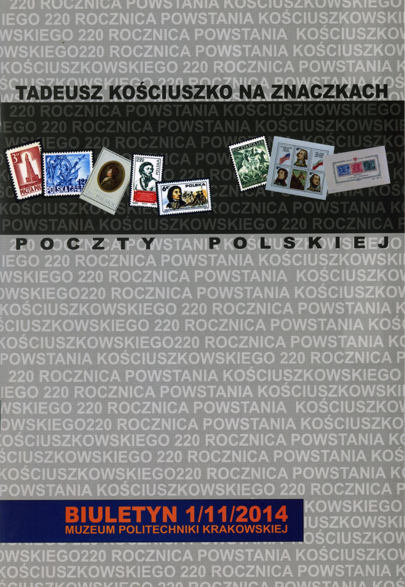 Katalog wystawy "Tadeusz Kościuszko na znaczkach Poczty Polskiej" Muzeum PK 2014 r.
Fot.: Jan Zych